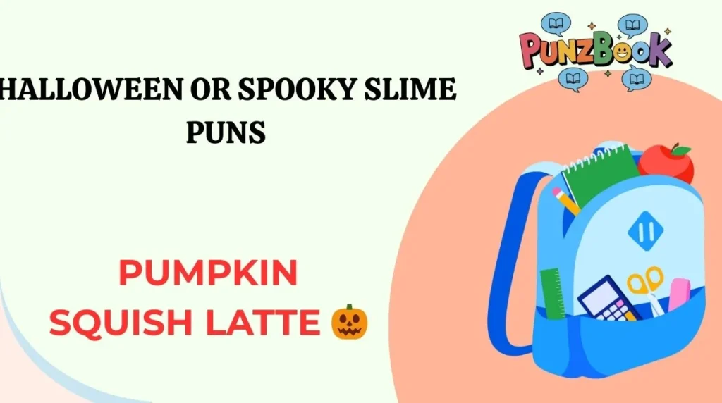 Halloween or Spooky Slime Puns