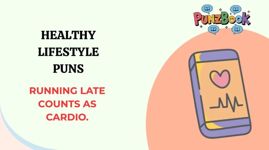 Healthy Lifestyle Puns