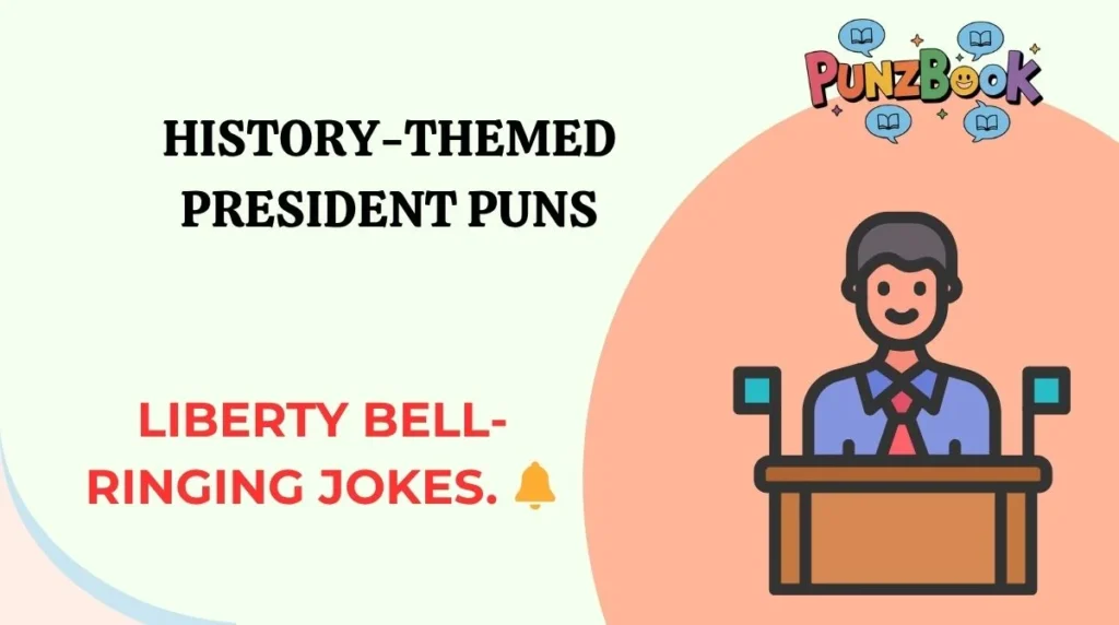 History-Themed President Puns