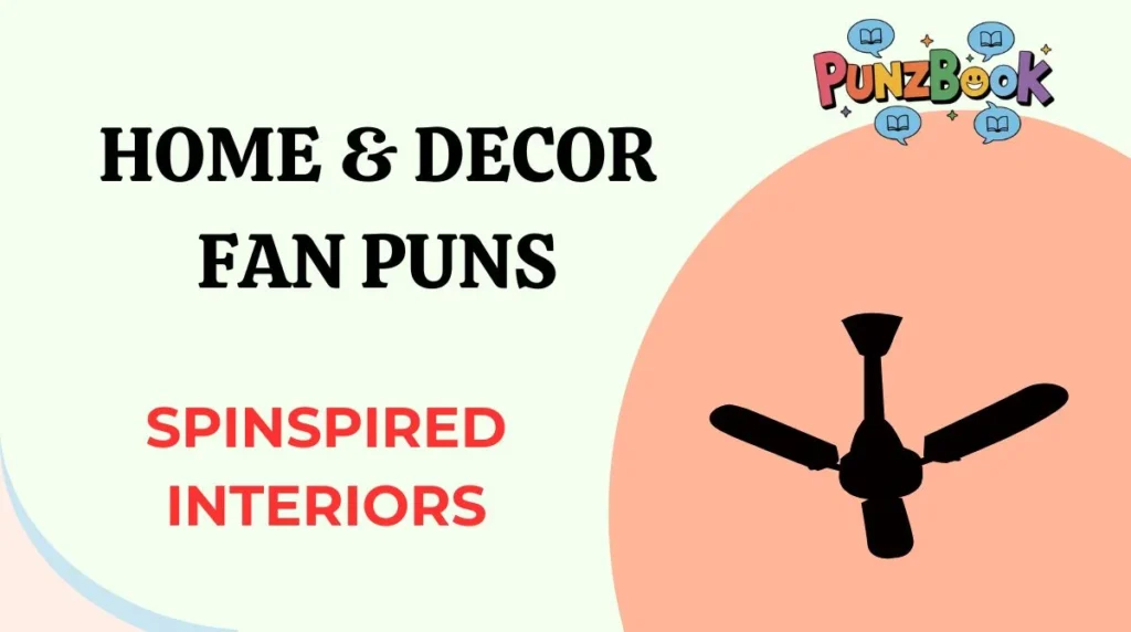Home & Decor Fan Puns