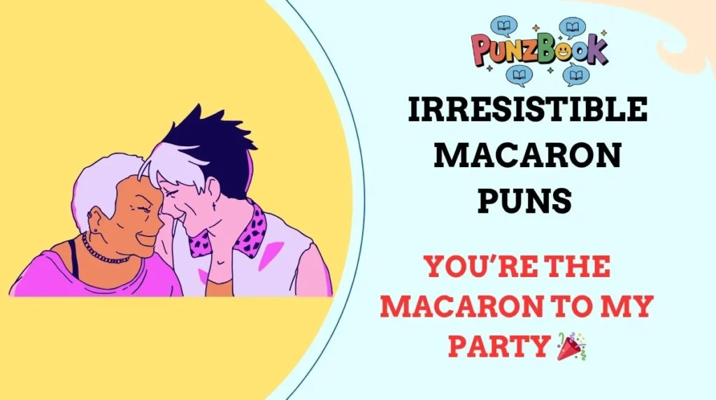Irresistible Macaron Puns