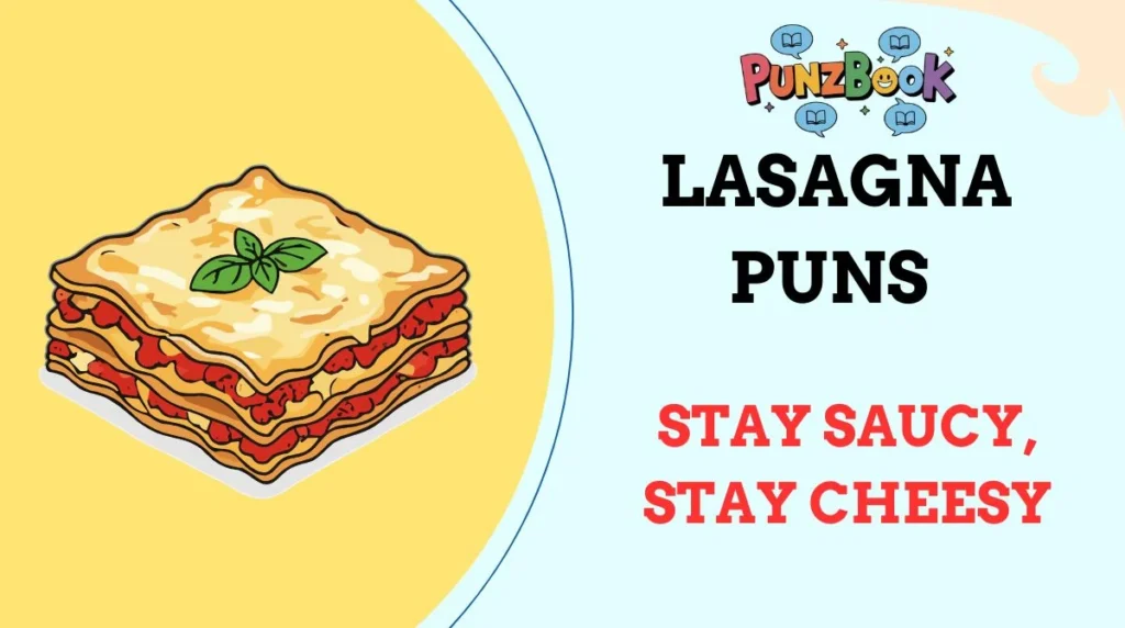 Lasagna Puns