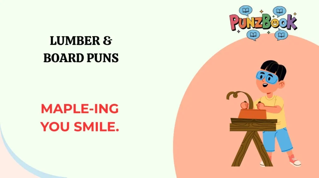 Lumber & Board Puns