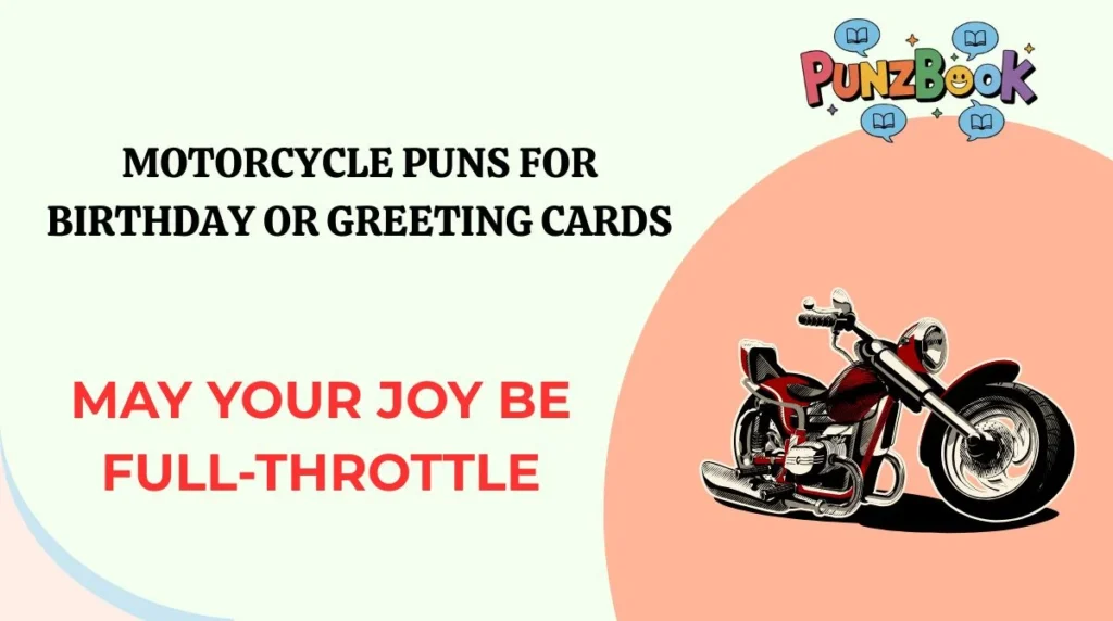 Motorcycle Puns for Birthday or Greeting Cards