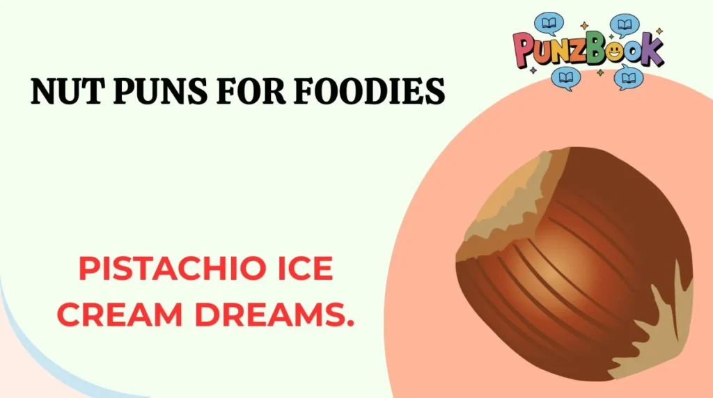 Nut Puns for Foodies