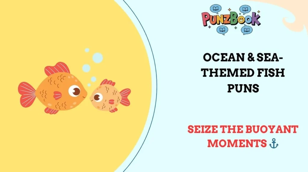 Ocean & Sea-Themed Fish Puns