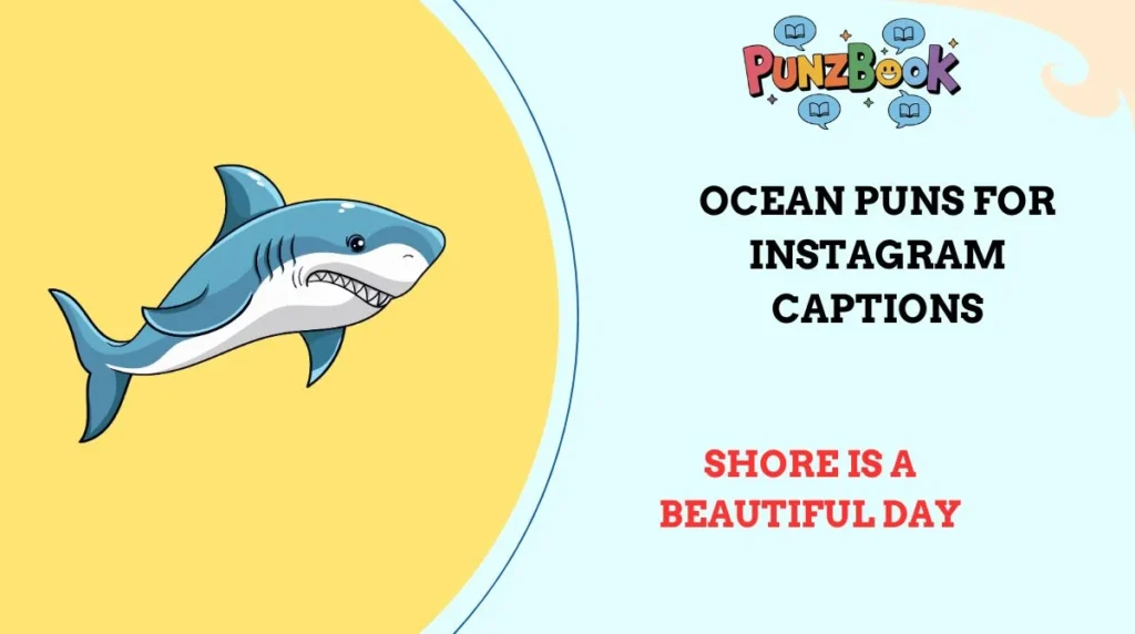 Ocean Puns for Instagram Captions