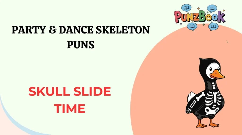 Party & Dance Skeleton Puns