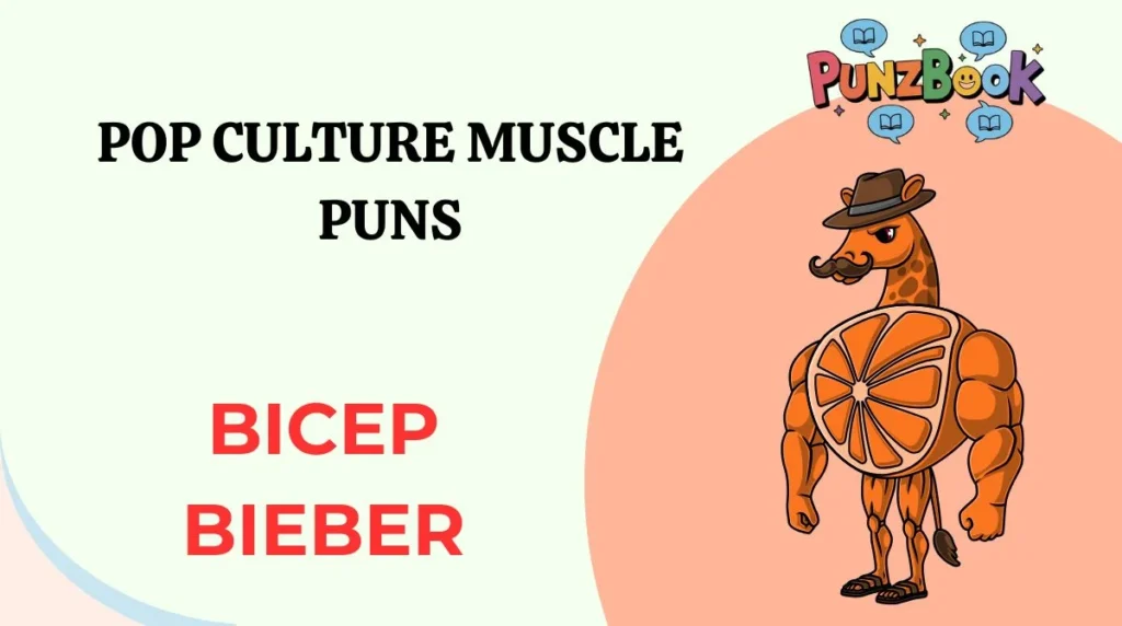 Pop Culture Muscle Puns