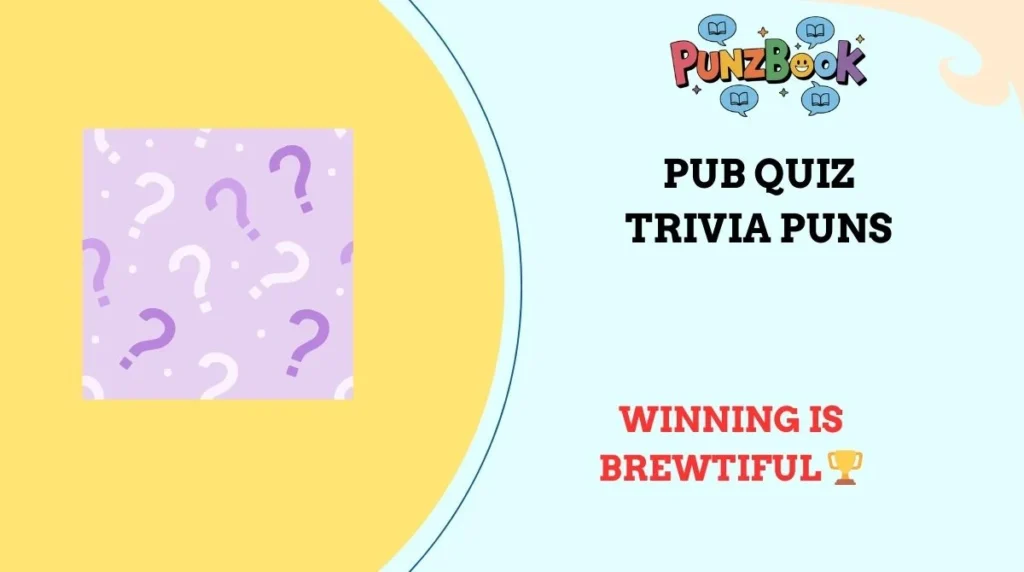 Pub Quiz Trivia Puns