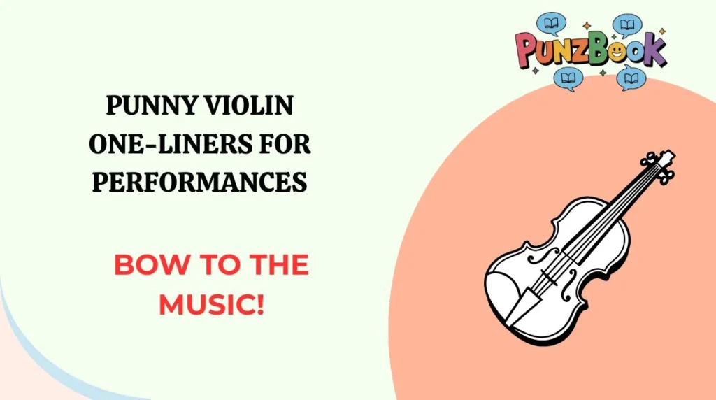 Punny Violin One-Liners for Performances