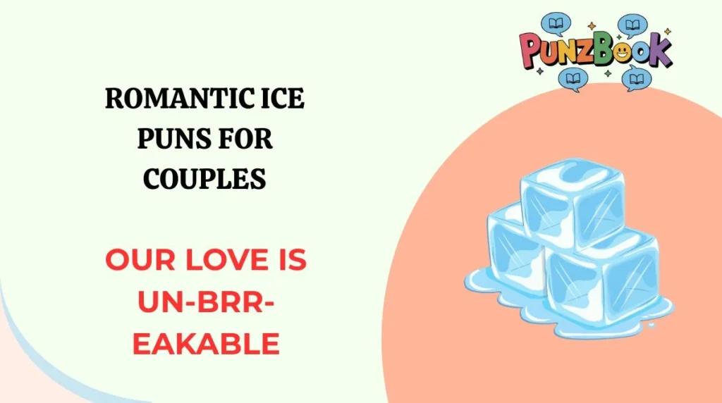 Romantic Ice Puns for Couples