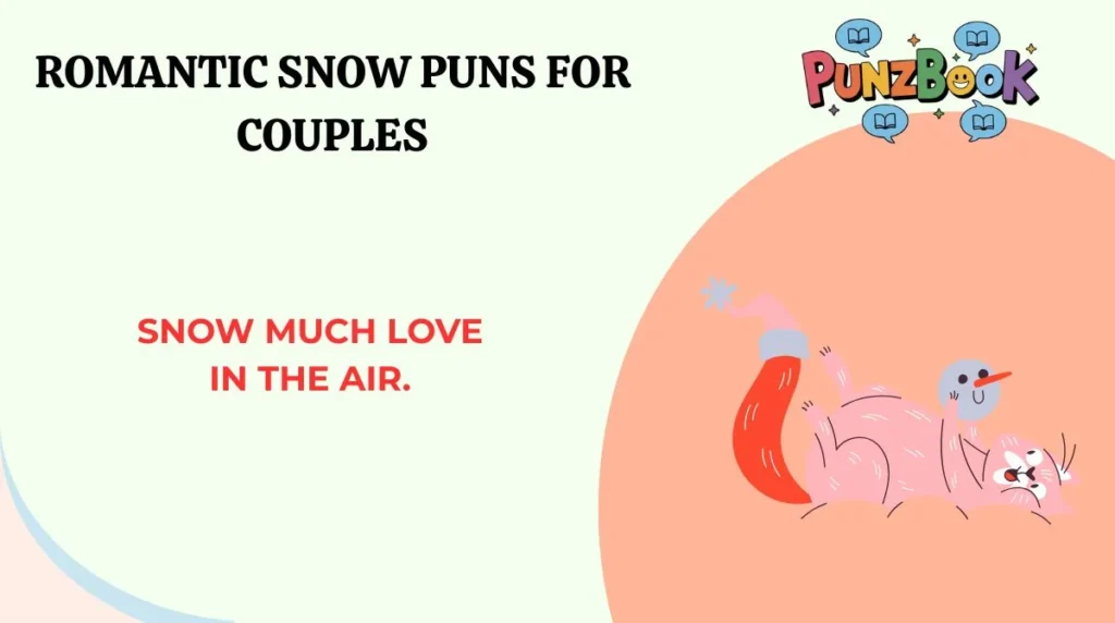 Snow much love in the air.