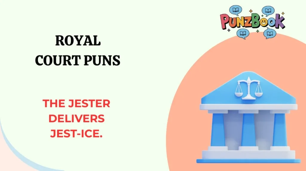 Royal Court Puns