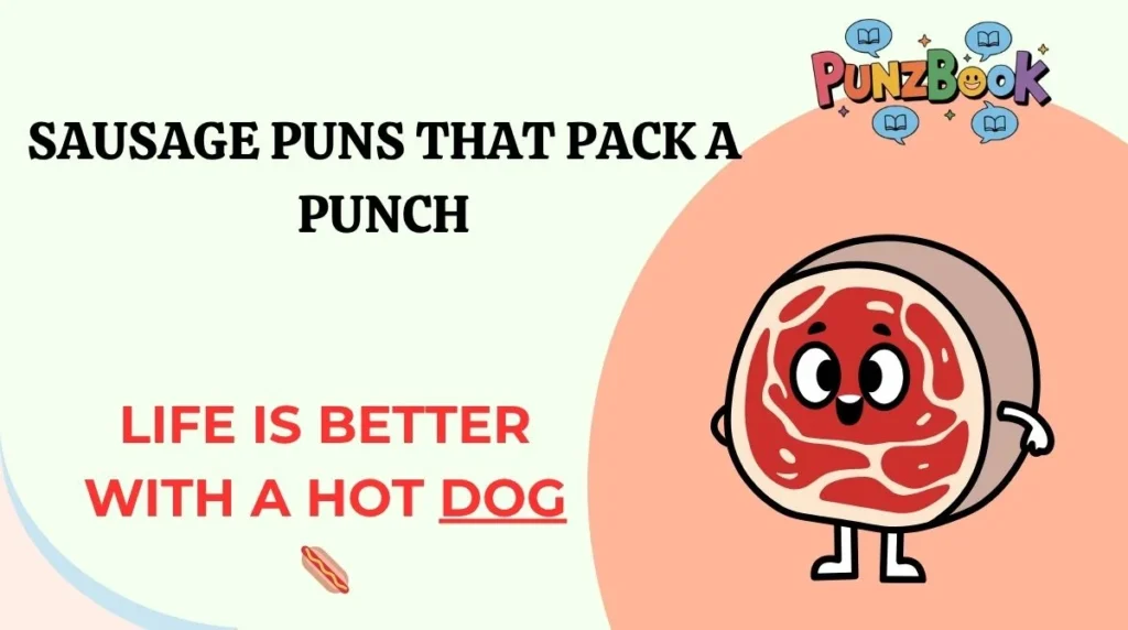 Sausage Puns That Pack a Punch