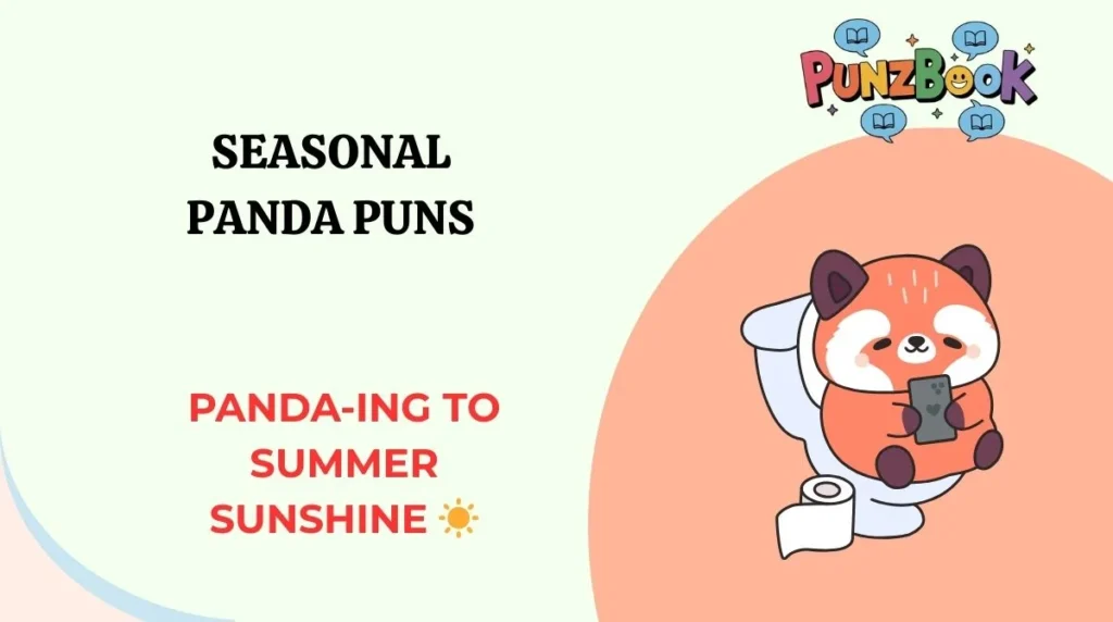 Seasonal Panda Puns