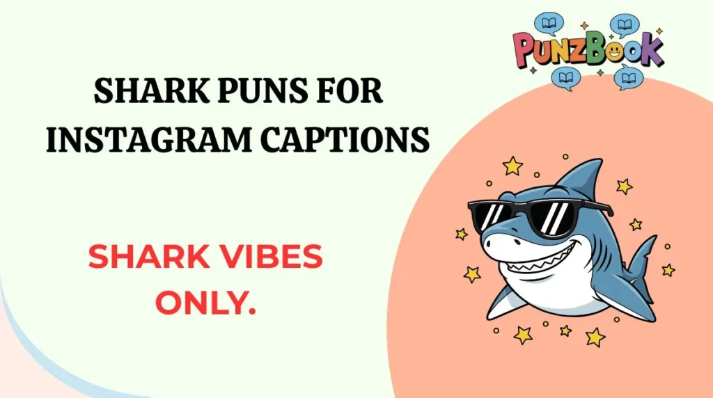 Shark Puns for Instagram Captions