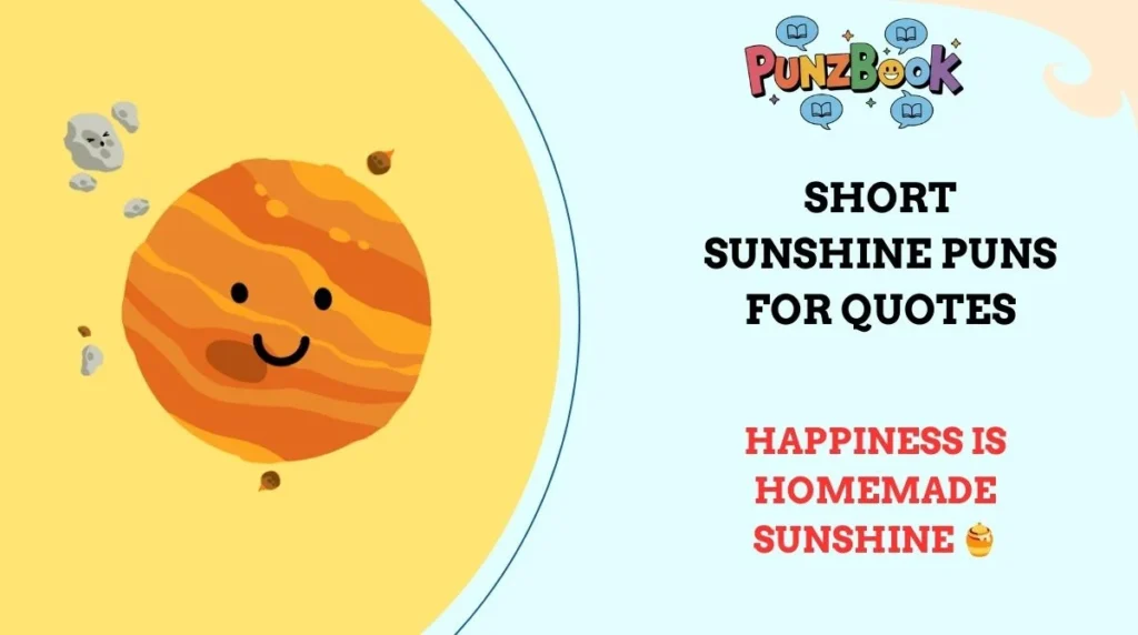 Short Sunshine Puns for Quotes