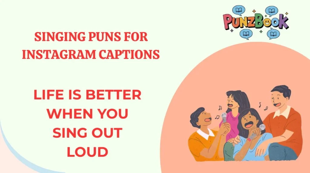 Singing Puns for Instagram Captions