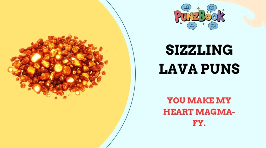 You make my heart magma-fy.