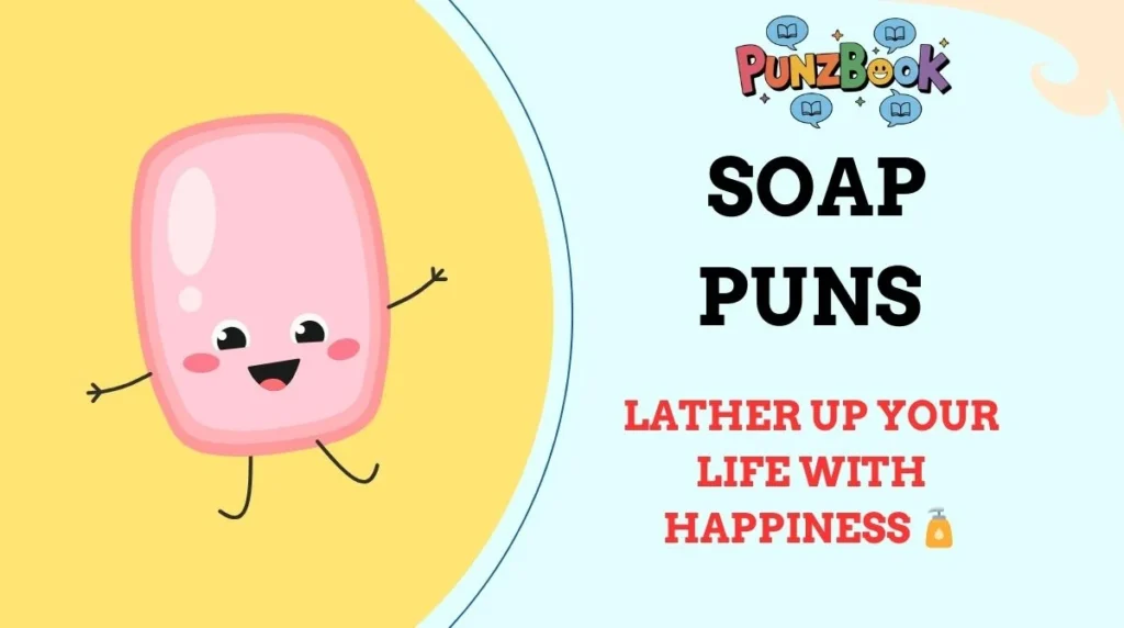 Soap Puns