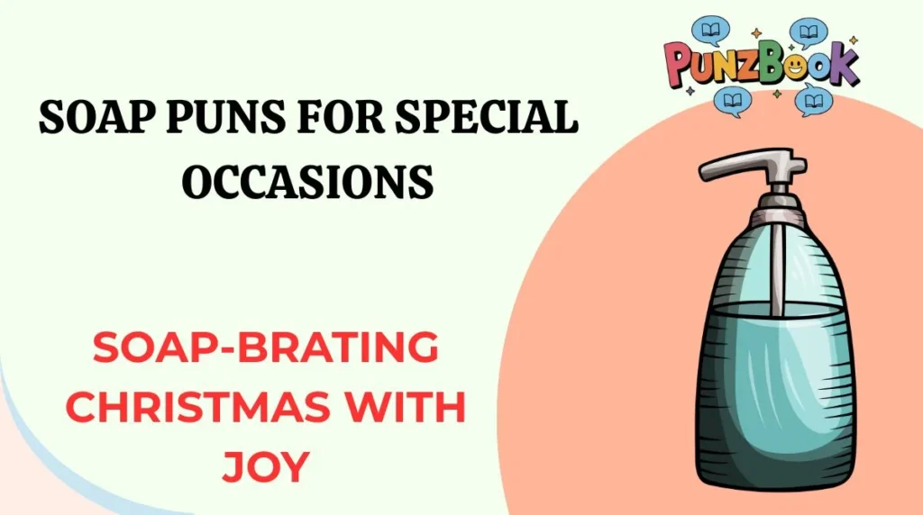 Soap Puns for Special Occasions