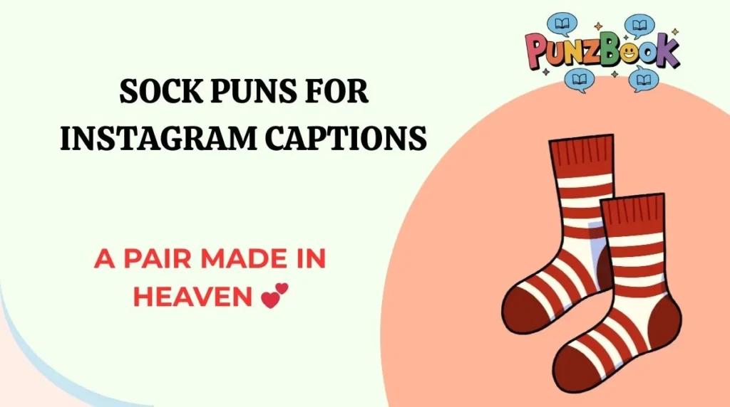 Sock Puns for Instagram Captions