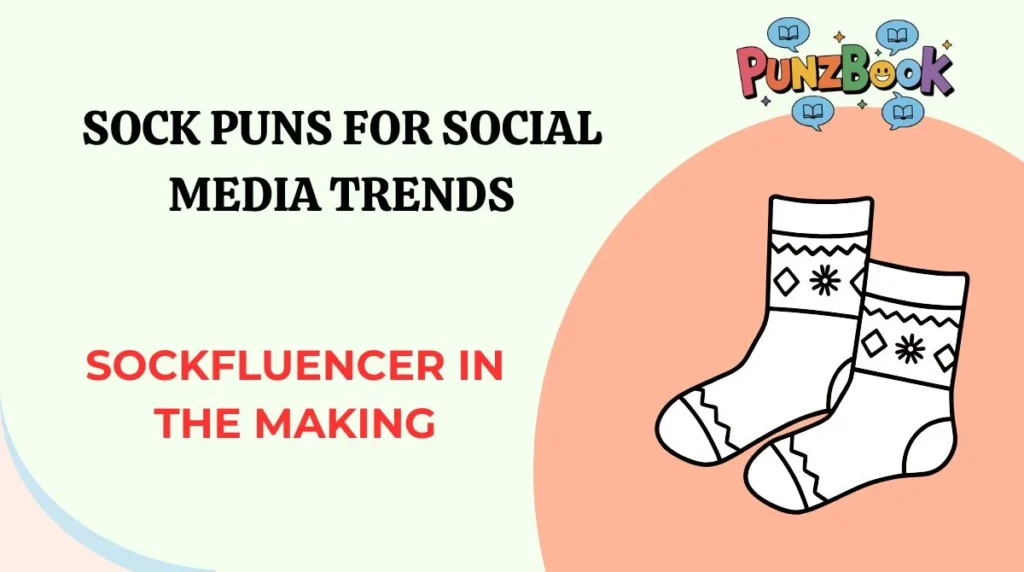 Sock Puns for Social Media Trends