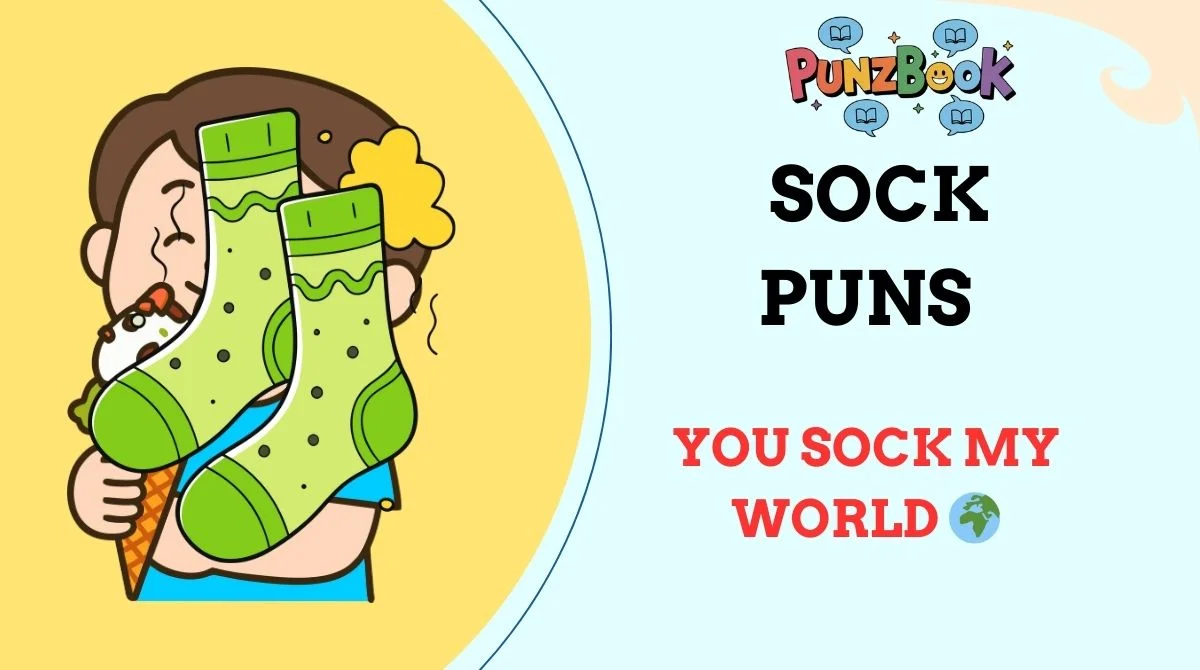 🧦 177+ Sock Puns That’ll Knock Your Socks Off in 2025 🎉 - punzbook.com