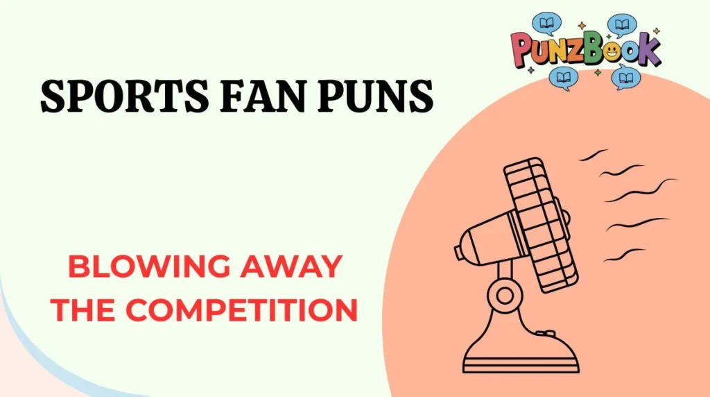 Sports Fan Puns