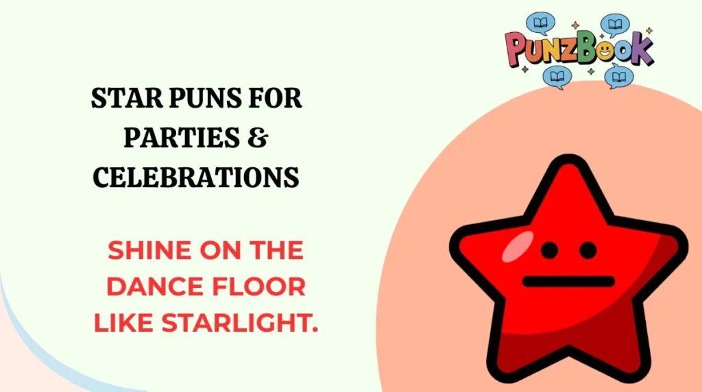 Star Puns for Parties & Celebrations