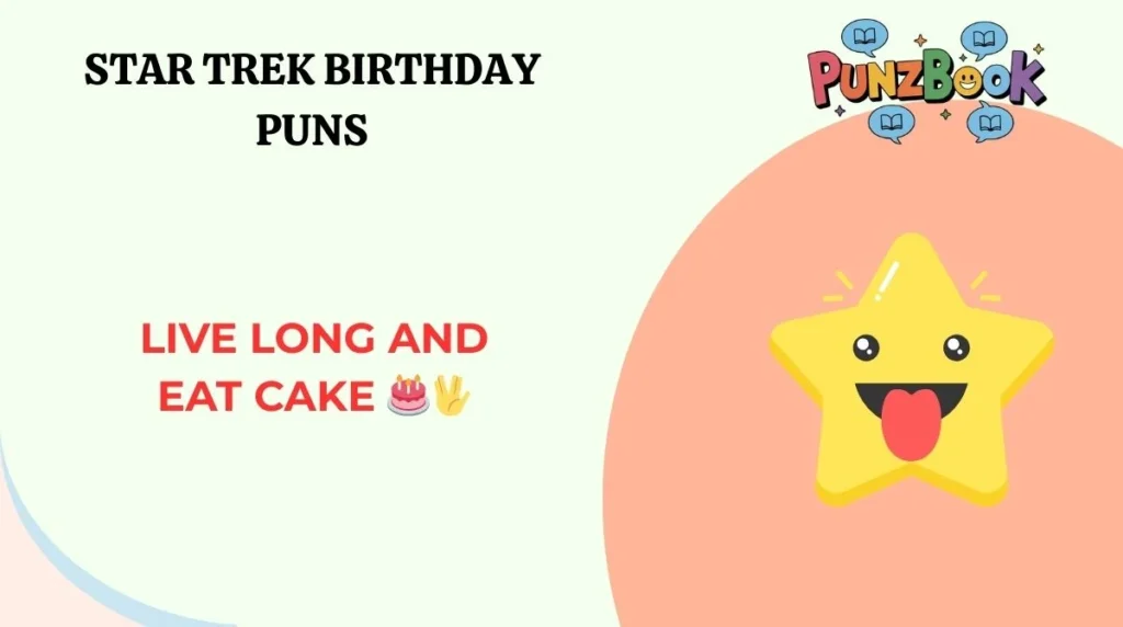 Live long and eat cake 🎂🖖