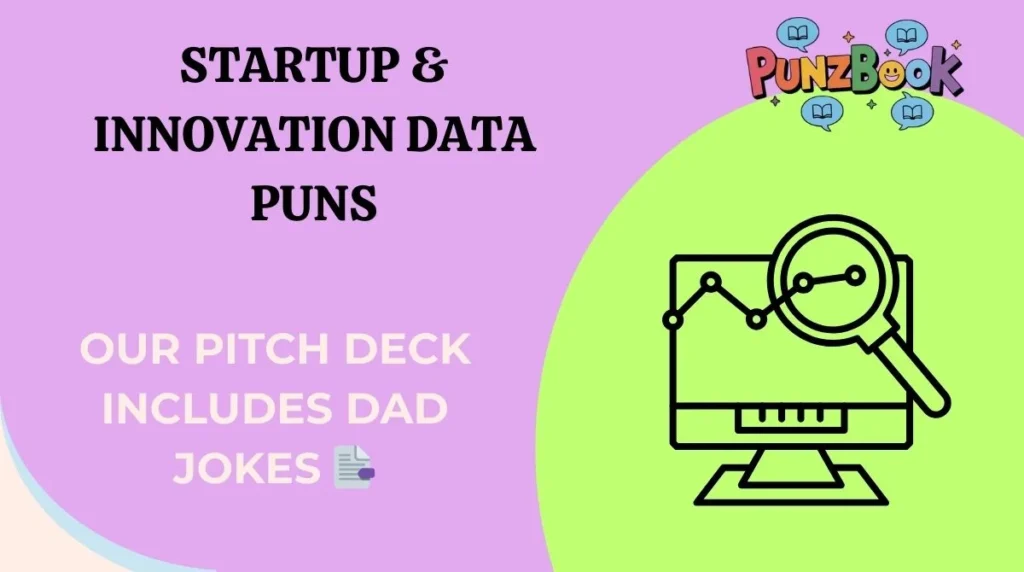 Startup & Innovation Data Puns