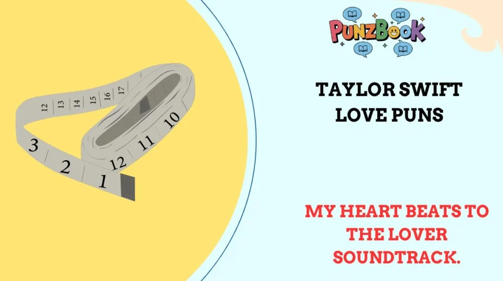 Taylor Swift Love Puns