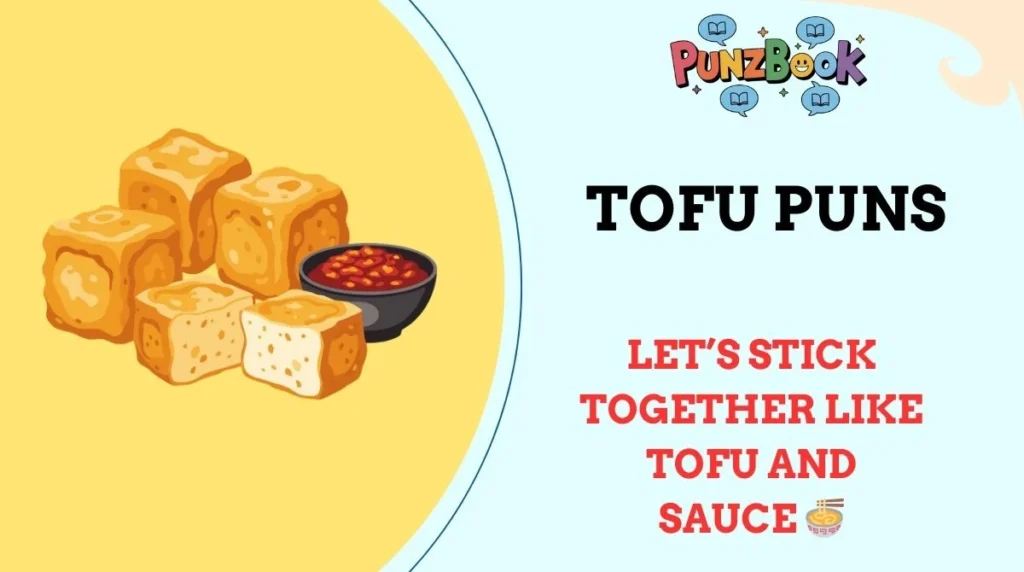 Tofu Puns