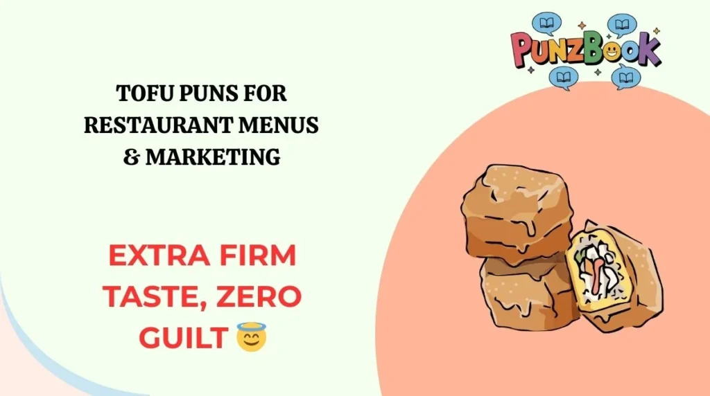 Tofu Puns for Restaurant Menus & Marketing