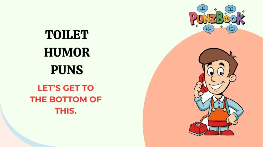 Toilet Humor Puns