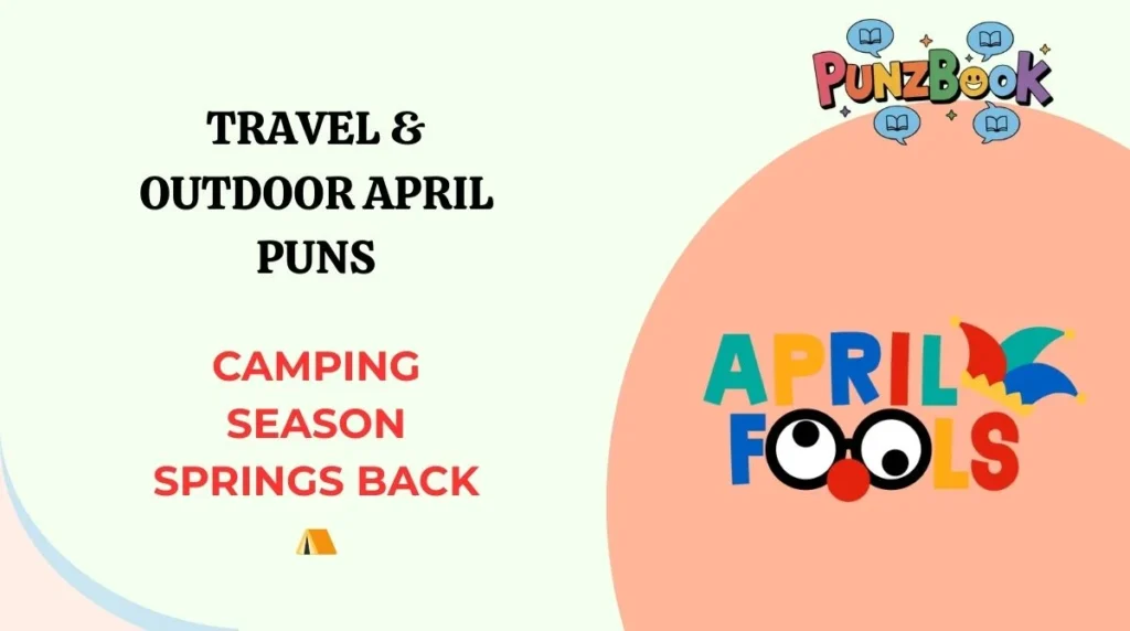 Travel & Outdoor April Puns
