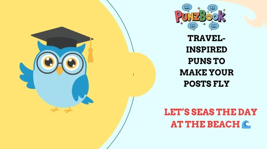 Travel-Inspired Puns to Make Your Posts Fly