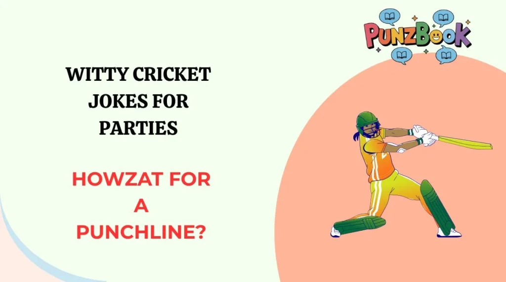 Witty Cricket Jokes for Parties