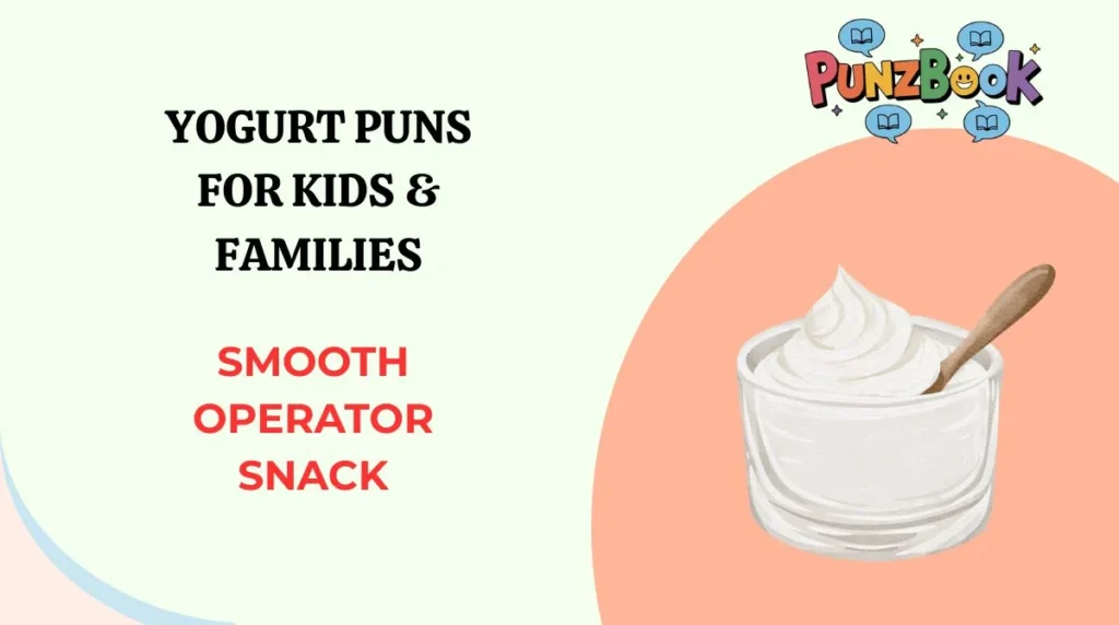 Yogurt Puns for Kids & Families