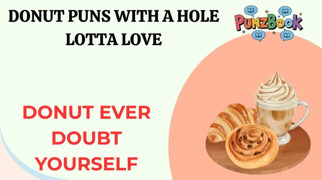 Donut Puns With a Hole Lotta Love