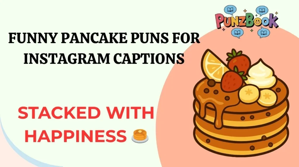 Funny Pancake Puns for Instagram Captions