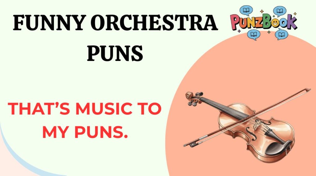 Funny Orchestra Puns