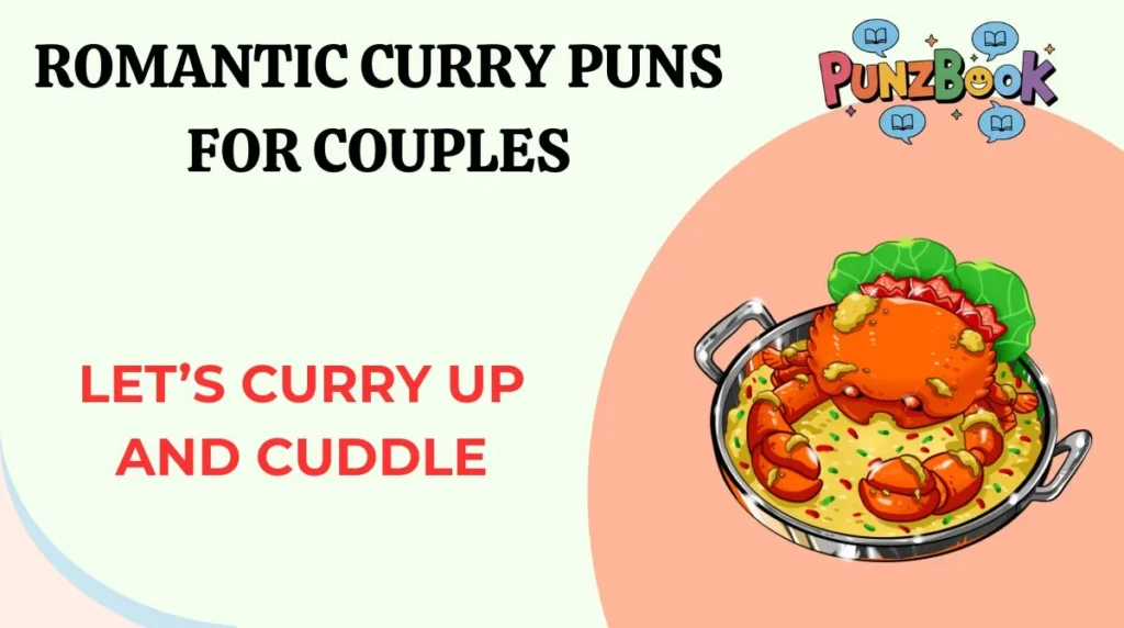 Romantic Curry Puns for Couples