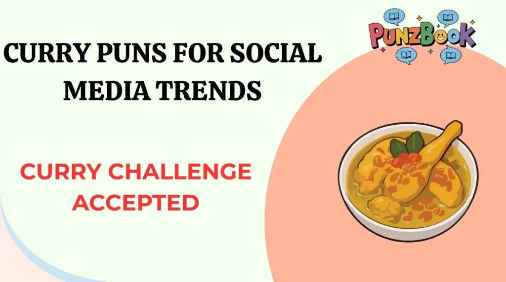 Curry Puns for Social Media Trends