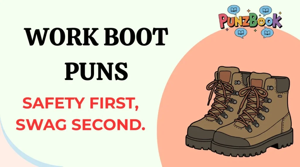 Work Boot Puns