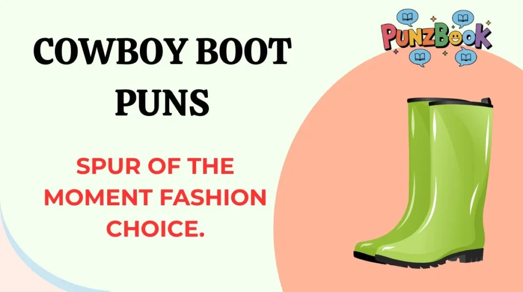 Cowboy Boot Puns