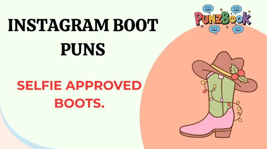 Instagram Boot Puns