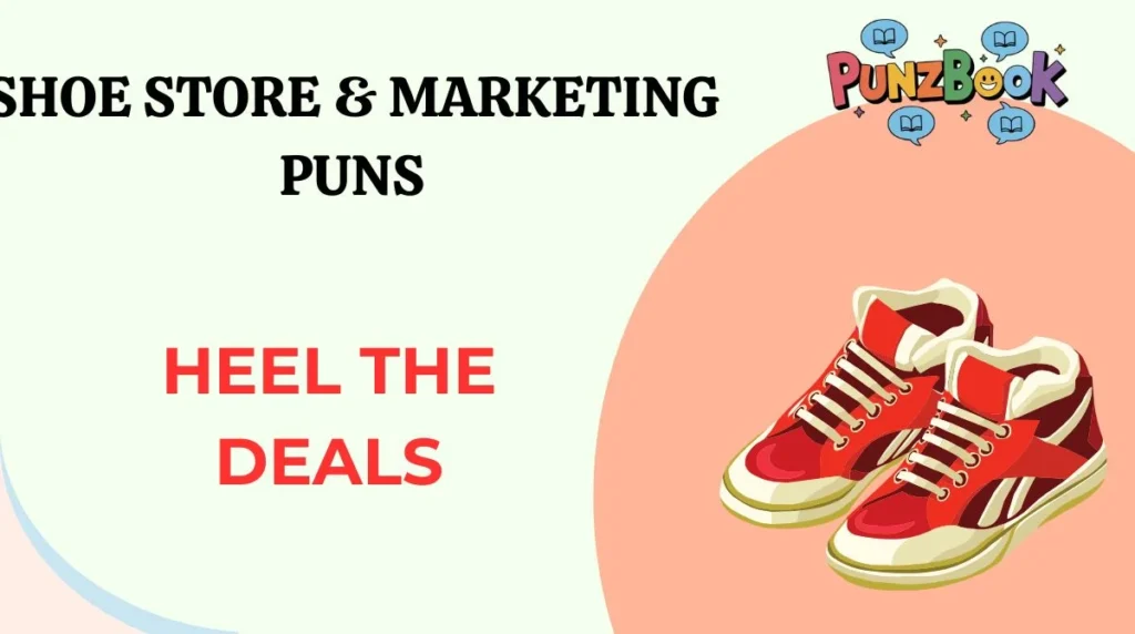 Shoe Store & Marketing Puns
